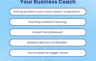 Have You Outgrown Your Business Coach? How to Tell and What to Do Next | Tenfold Business Coaching